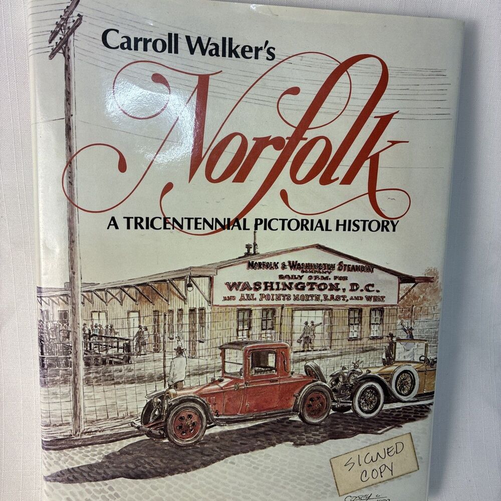 Norfolk : A Tricentennial Pictorial History by Carroll Walker (1981, Hardcover)